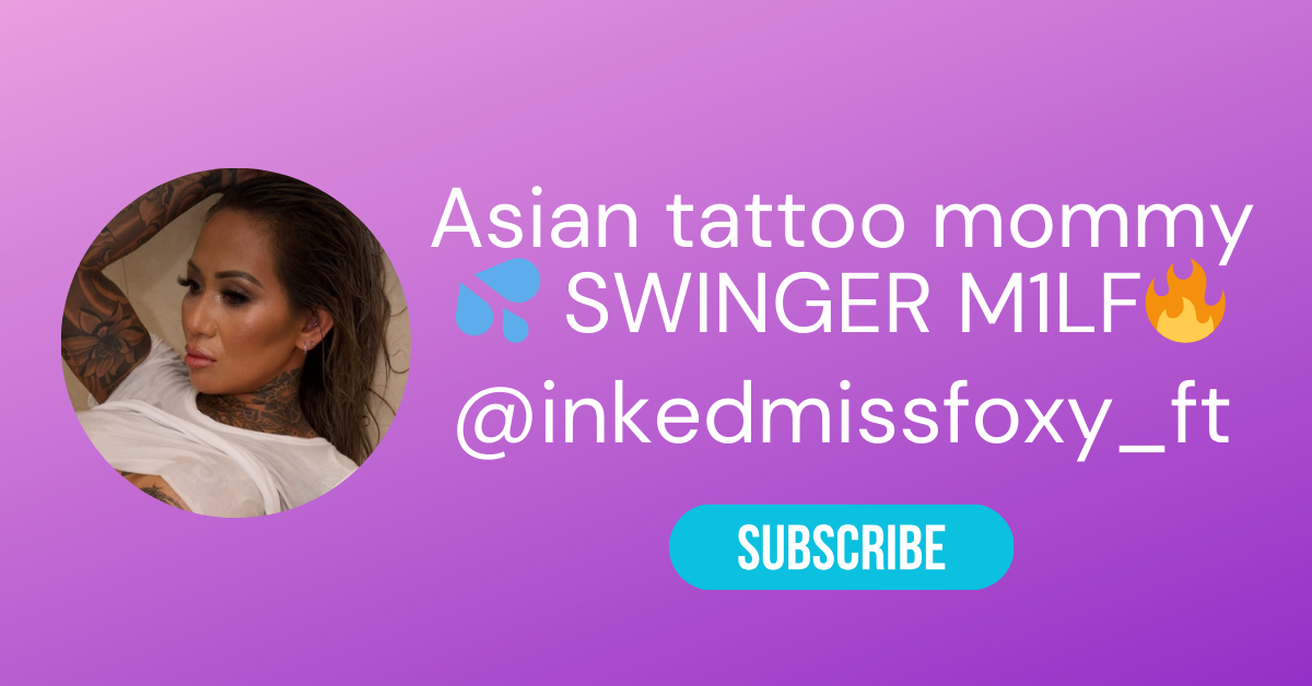The Top Asian American Onlyfans Accounts 42 @inkedmissfoxy ft LAW