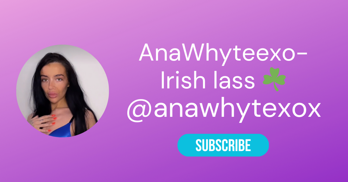 10 Top Irish OnlyFans & Best Irish OnlyFans 44 @anawhytexox LAW