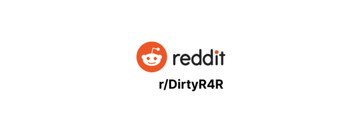 Reddit DirtyR4R