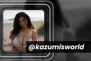 10 Best Asian OnlyFans Models in 2026: Top Asian OnlyFans Content Creators 81 @kazumisworld