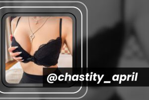 @chastity april