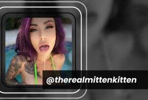 Top 10 YouTuber OnlyFans Models: Hottest YouTubers Sharing on OnlyFans in 2026 83 @therealmittenkitten