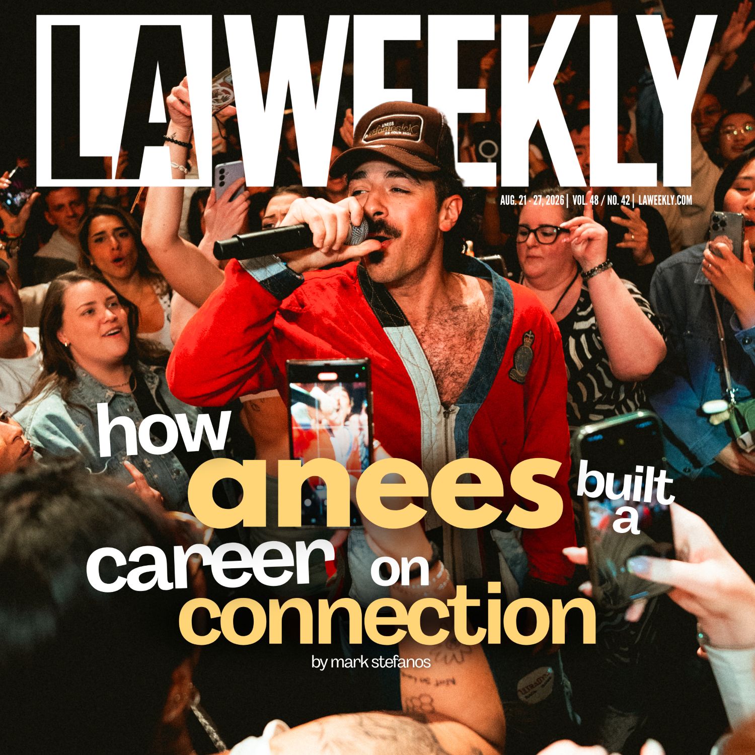 How anees Built a Career on Connection 41 ANEES LA WEEKLY 2026.08.21